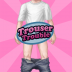 脱裤子 Trouser Trouble